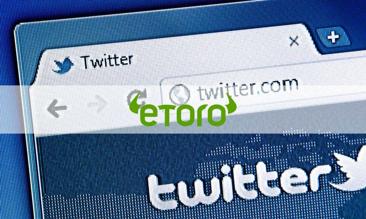 Twitter kooperiert mit eToro, um Benutzern den Zugriff auf Finanzinstrumente zu ermöglichen